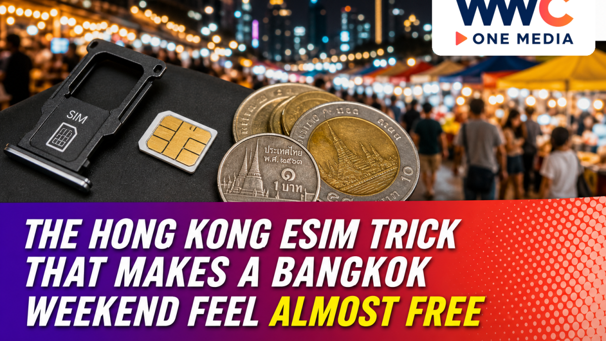 The Hong Kong eSIM Trick That Makes a Bangkok Weekend Feel Almost Free