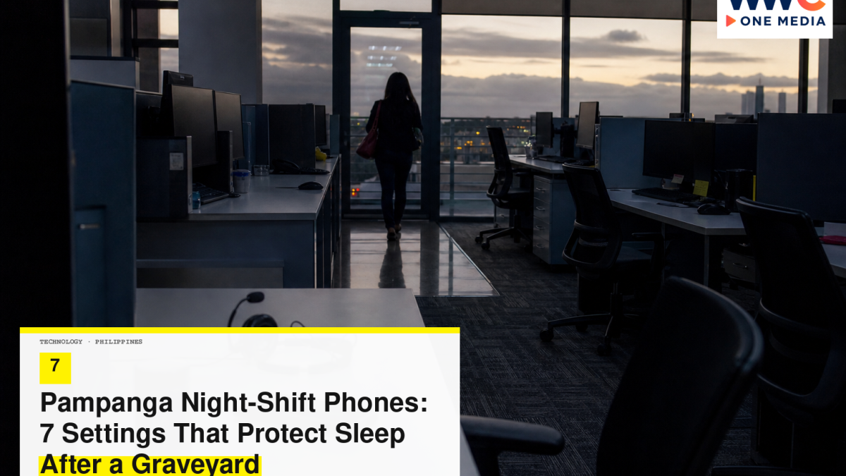 Pampanga Night-Shift Phones: 7 Settings That Protect Sleep After a Graveyard
