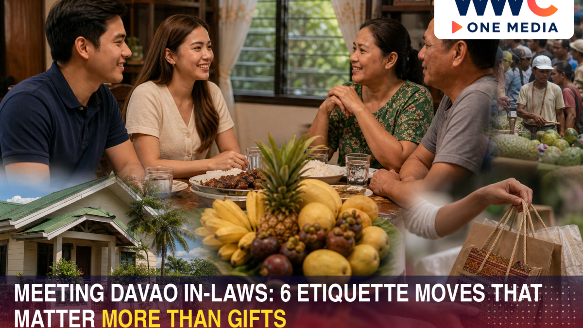 Meeting Davao In-Laws: 6 Etiquette Moves That Matter More Than Gifts
