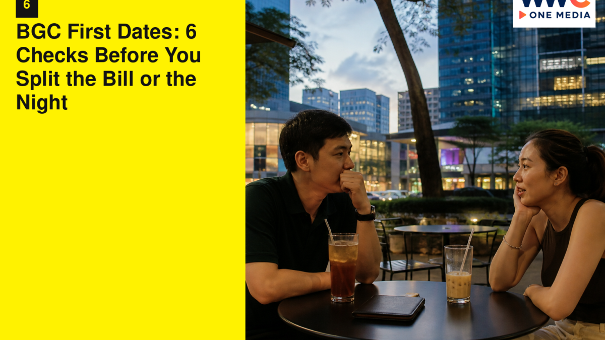 BGC First Dates: 6 Checks Before You Split the Bill or the Night