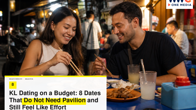 KL Dating on a Budget: 8 Dates That Do Not Need Pavilion and Still Feel Like Effort