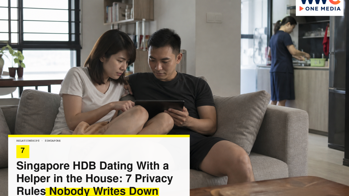 Singapore HDB Dating With a Helper in the House: 7 Privacy Rules Nobody Writes Down