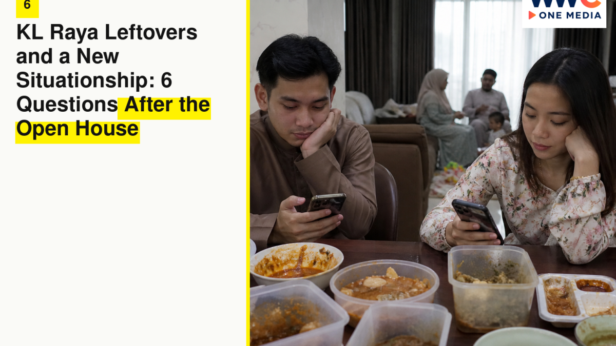 KL Raya Leftovers and a New Situationship: 6 Questions After the Open House