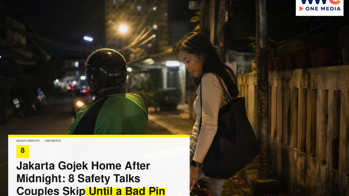 Jakarta Gojek Home After Midnight: 8 Safety Talks Couples Skip Until a Bad Pin