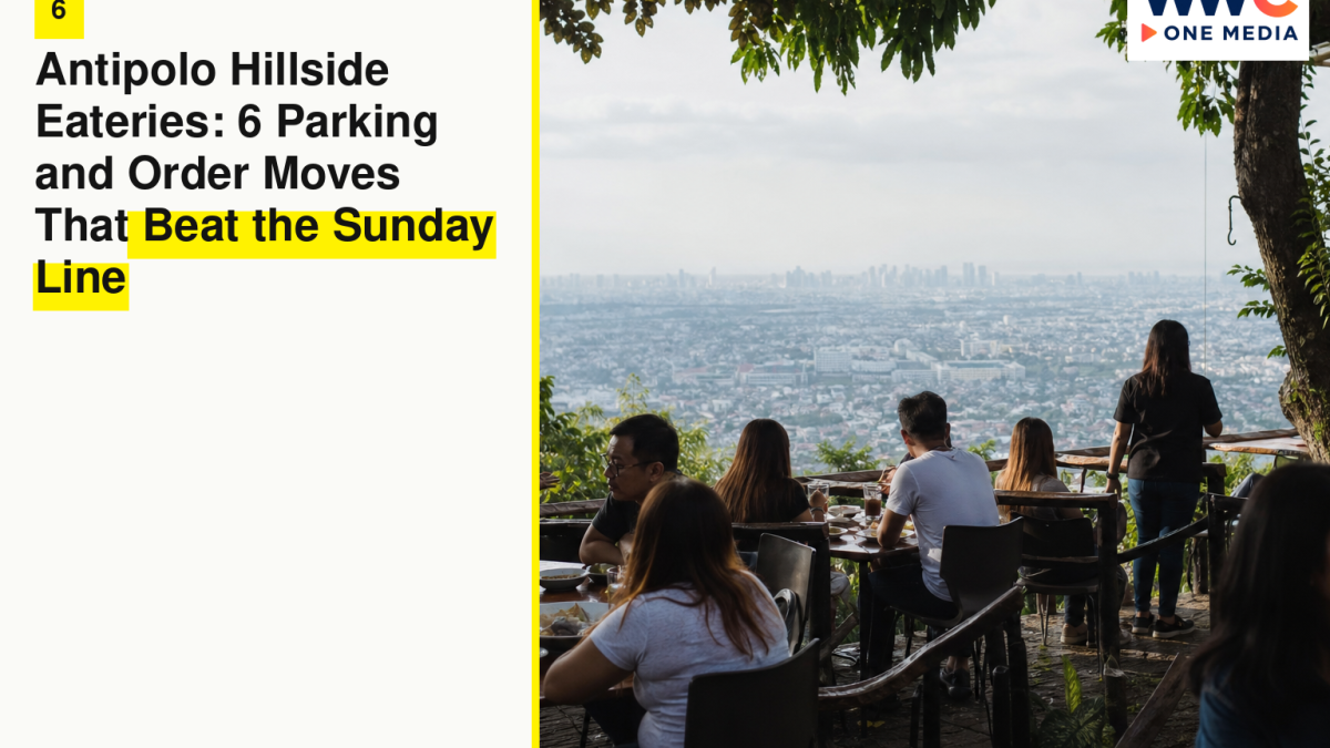 Antipolo Hillside Eateries: 6 Parking and Order Moves That Beat the Sunday Line