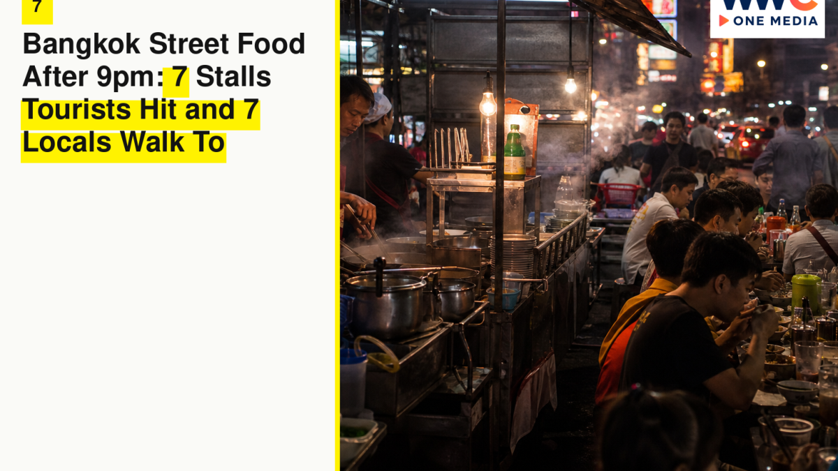 Bangkok Street Food After 9pm: 7 Stalls Tourists Hit and 7 Locals Walk To