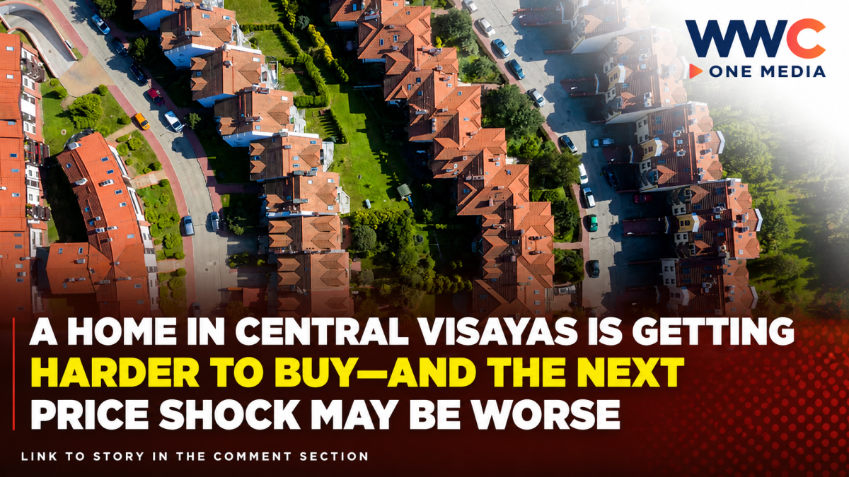 A Home in Central Visayas Is Getting Harder to Buy—And the Next Price Shock May Be Worse