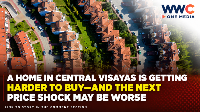 A Home in Central Visayas Is Getting Harder to Buy—And the Next Price Shock May Be Worse