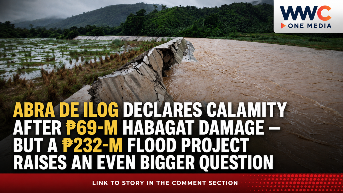 Abra de Ilog Declares Calamity After ₱69-M Habagat Damage — But a ₱232-M Flood Project Raises an Even Bigger Question