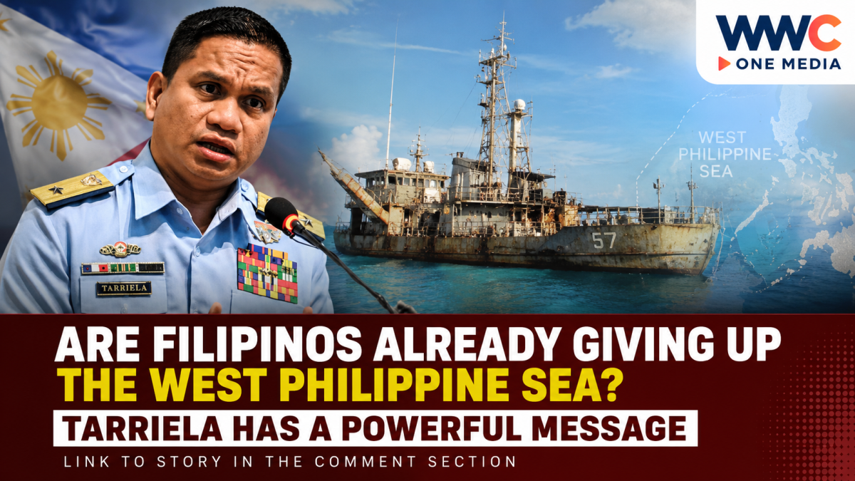 Are Filipinos Already Giving Up the West Philippine Sea? Tarriela Has a Powerful Message
