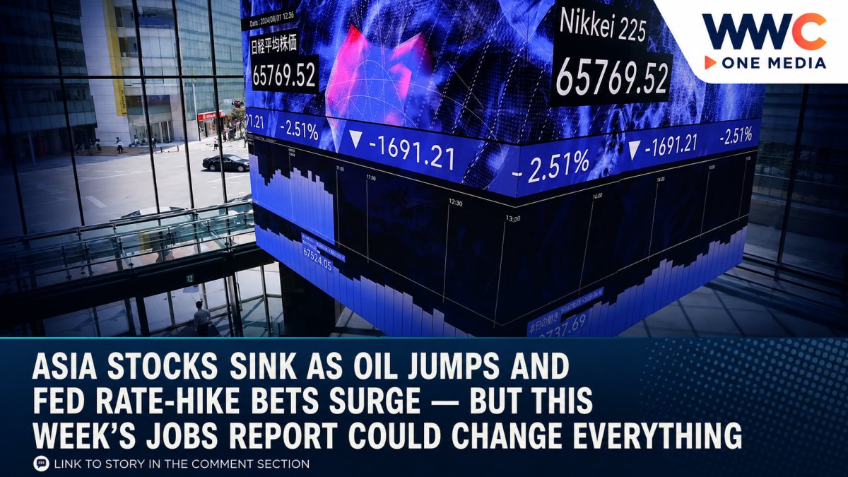 Asia Stocks Sink as Oil Jumps and Fed Rate-Hike Bets Surge — But This Week’s Jobs Report Could Change Everything