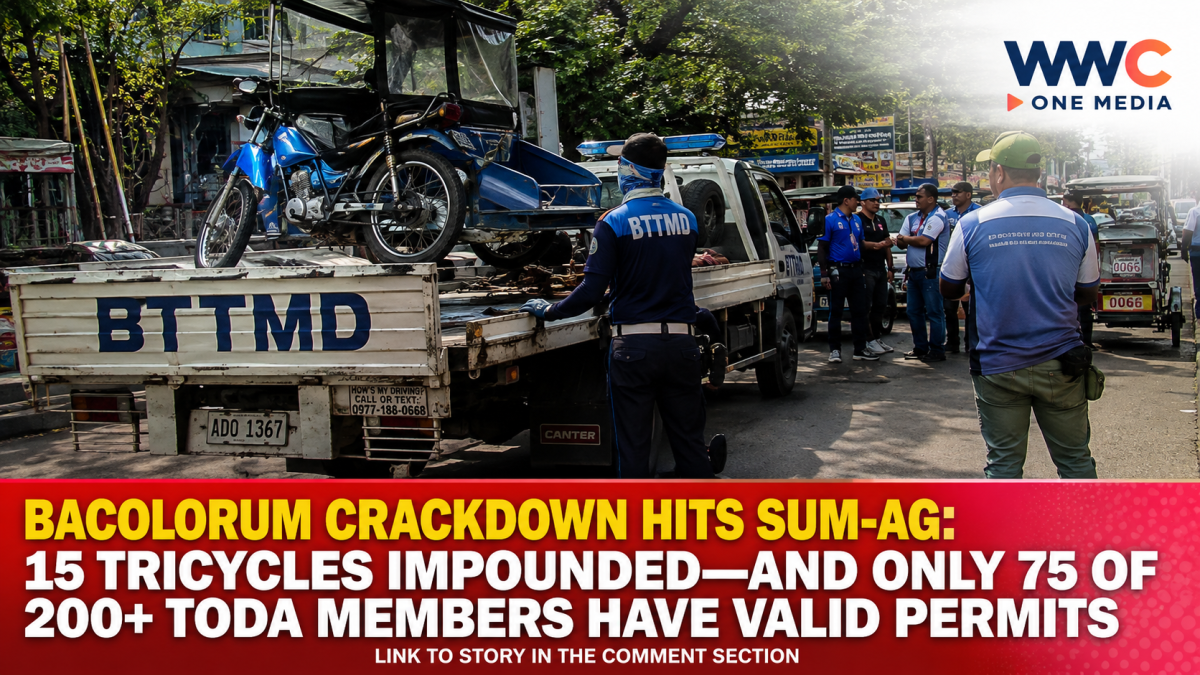 BACOLORUM CRACKDOWN HITS SUM-AG: 15 TRICYCLES IMPOUNDED—AND ONLY 75 OF 200+ TODA MEMBERS HAVE VALID PERMITS