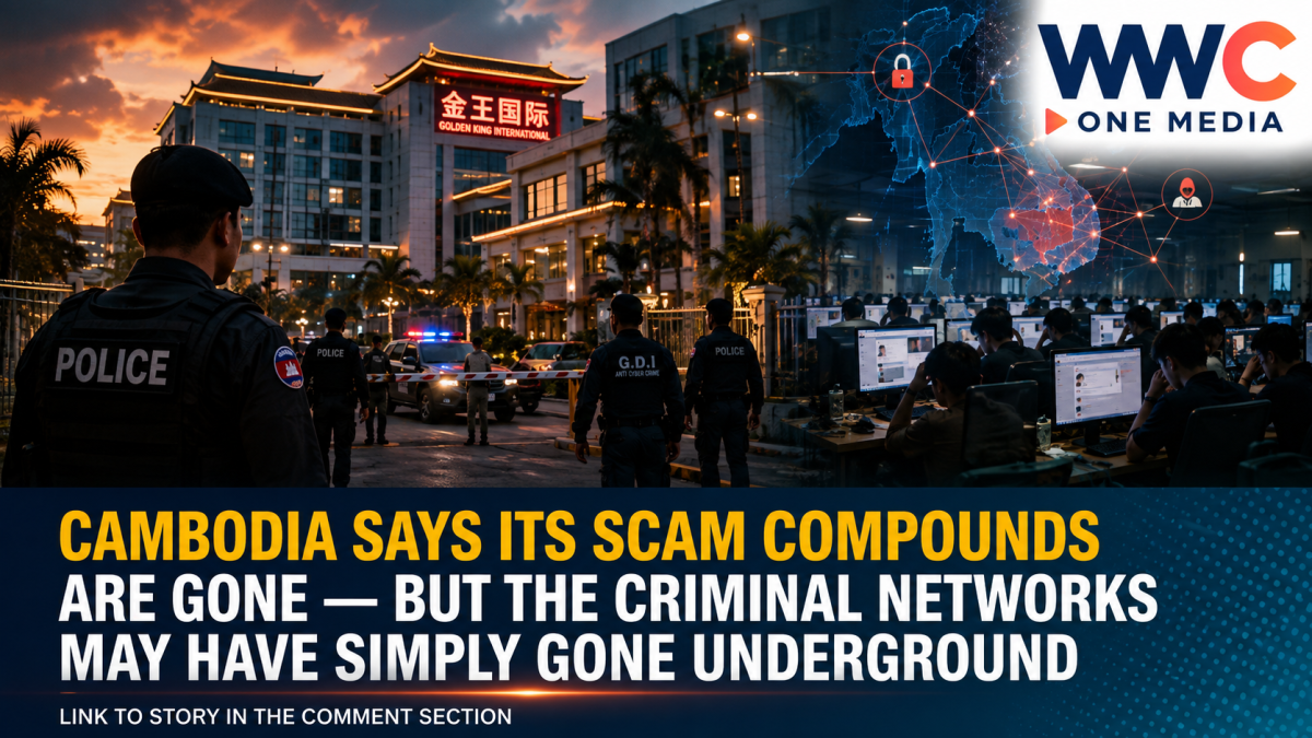 Cambodia Says Its Scam Compounds Are Gone — But the Criminal Networks May Have Simply Gone Underground
