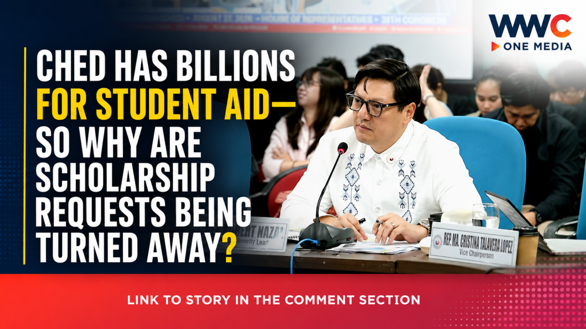 CHED Has Billions for Student Aid—So Why Are Scholarship Requests Being Turned Away?