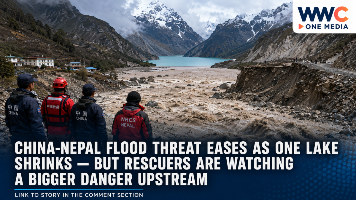 China-Nepal Flood Threat Eases as One Lake Shrinks — But Rescuers Are Watching a Bigger Danger Upstream