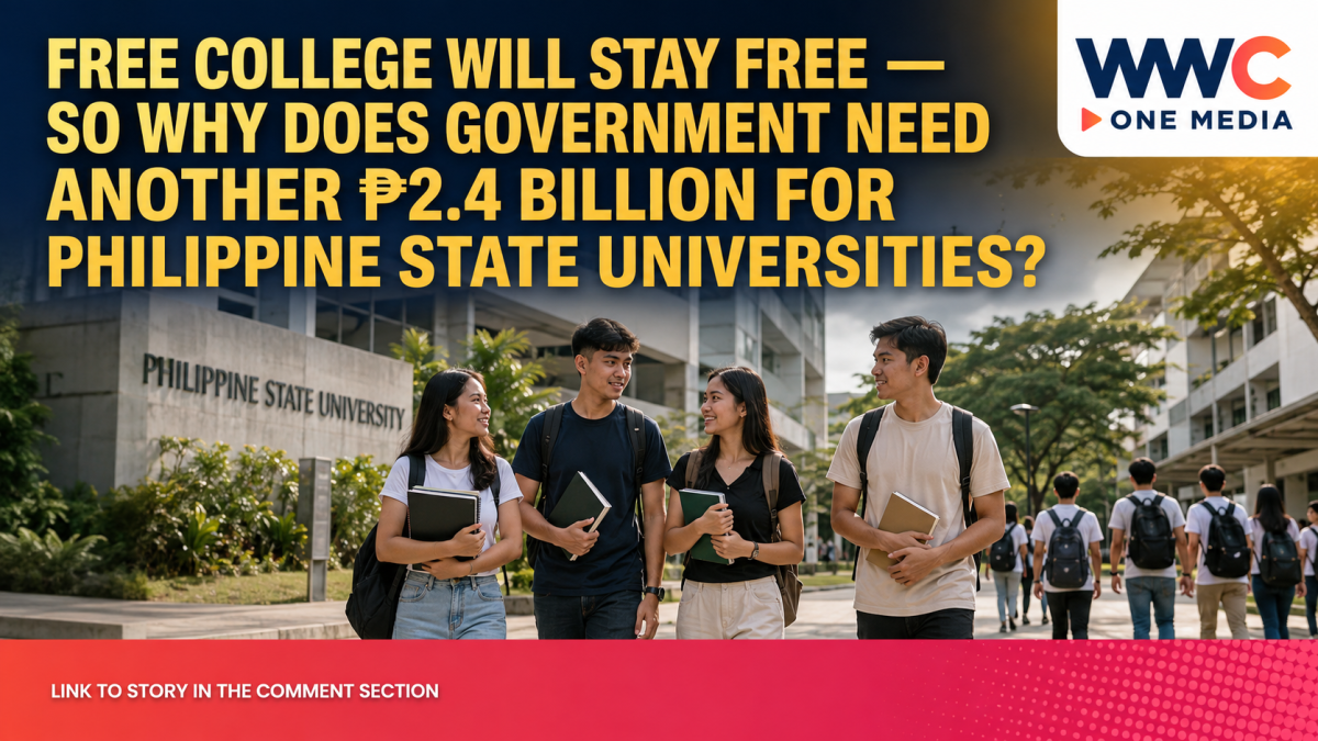 Free College Will Stay Free — So Why Does Government Need Another ₱2.4 Billion for Philippine State Universities?