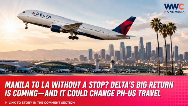 Manila to LA Without a Stop? Delta’s Big Return Is Coming—and It Could Change PH-US Travel