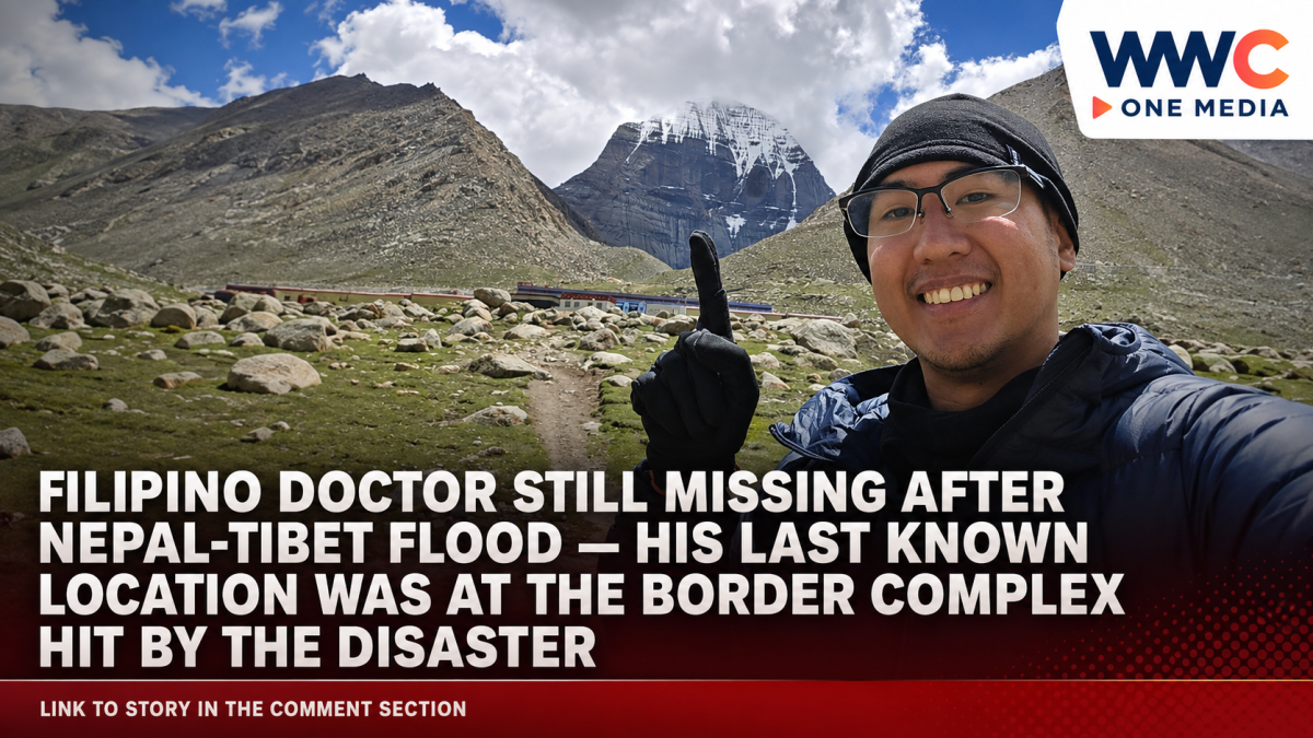 Filipino Doctor Still Missing After Nepal-Tibet Flood — His Last Known Location Was at the Border Complex Hit by the Disaster