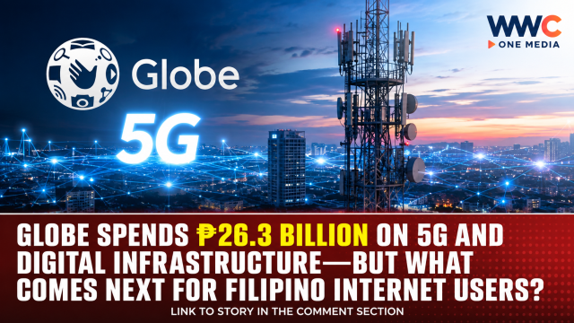Globe Spends ₱26.3 Billion on 5G and Digital Infrastructure—But What Comes Next for Filipino Internet Users?