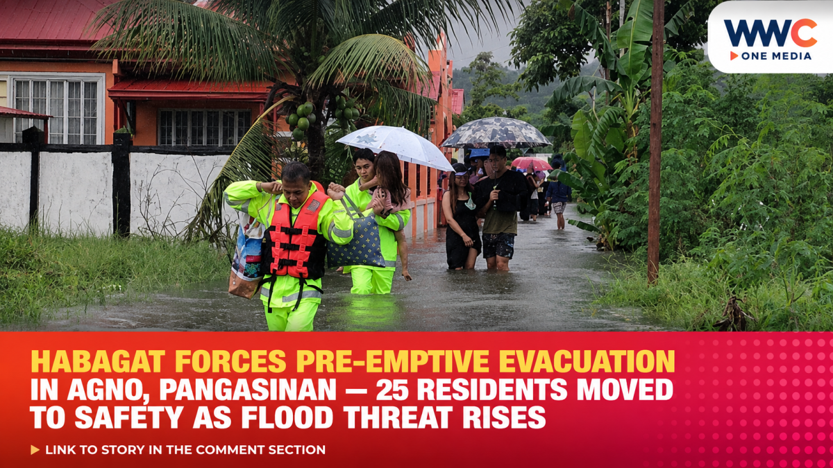 HABAGAT FORCES PRE-EMPTIVE EVACUATION IN AGNO, PANGASINAN — 25 RESIDENTS MOVED TO SAFETY AS FLOOD THREAT RISES