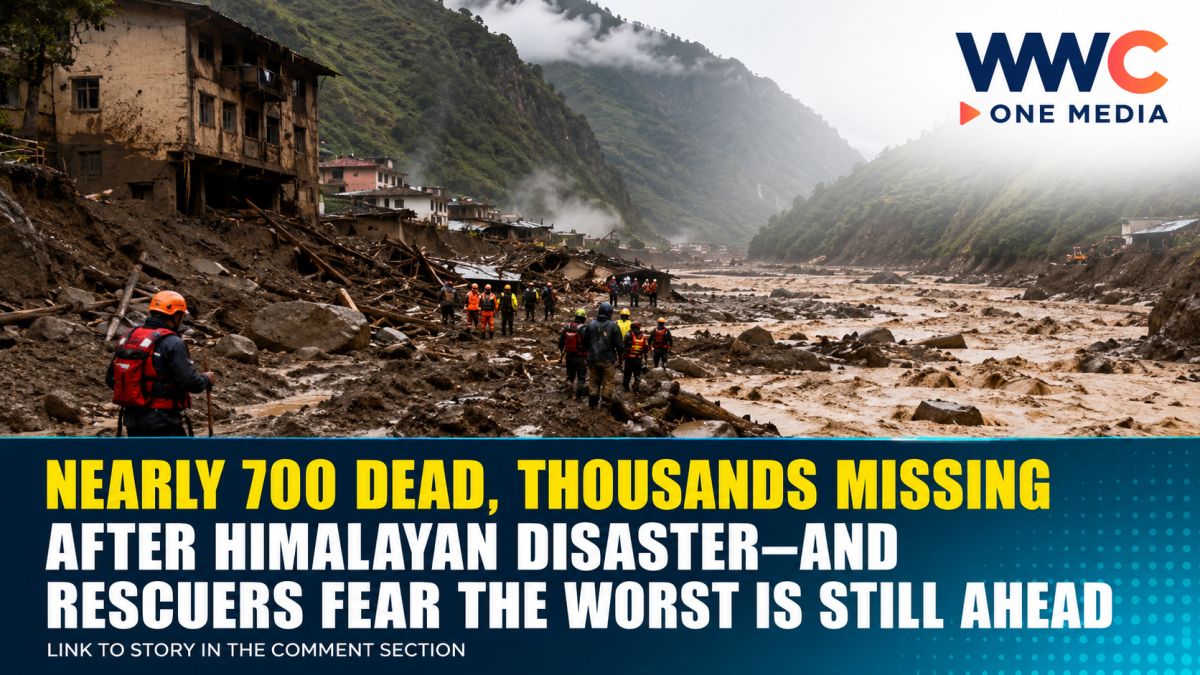 Nearly 700 Dead, Thousands Missing After Himalayan Disaster—And Rescuers Fear the Worst Is Still Ahead