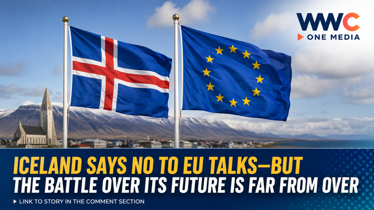 Iceland Says No to EU Talks—But the Battle Over Its Future Is Far From Over