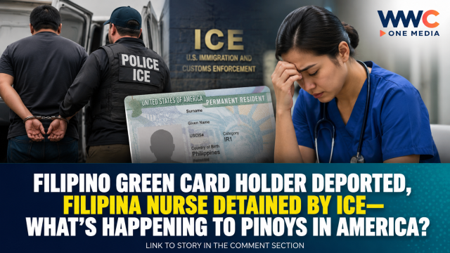 Filipino Green Card Holder Deported, Filipina Nurse Detained by ICE—What’s Happening to Pinoys in America?