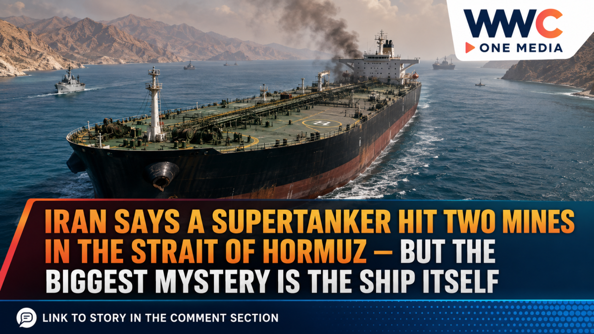 Iran Says a Supertanker Hit Two Mines in the Strait of Hormuz — But the Biggest Mystery Is the Ship Itself