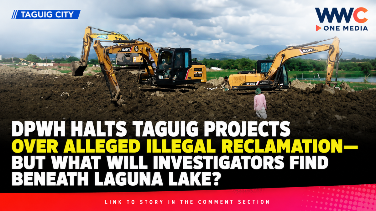 DPWH Halts Taguig Projects Over Alleged Illegal Reclamation—But What Will Investigators Find Beneath Laguna Lake?