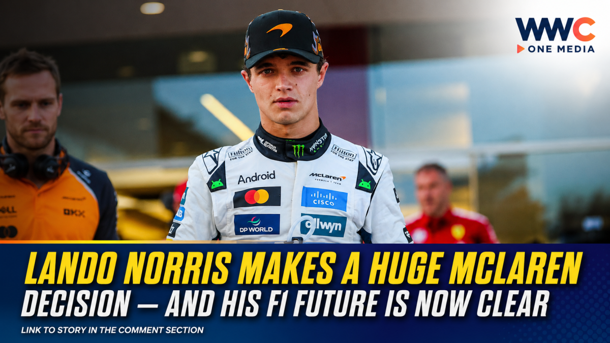 Lando Norris Makes a Huge McLaren Decision — And His F1 Future Is Now Clear