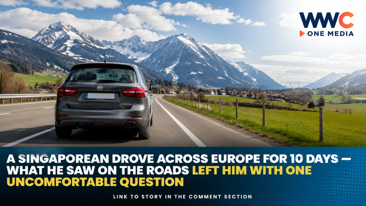 A Singaporean Drove Across Europe for 10 Days — What He Saw on the Roads Left Him With One Uncomfortable Question