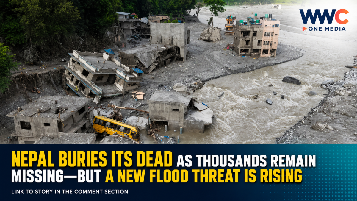 Nepal Buries Its Dead as Thousands Remain Missing—But a New Flood Threat Is Rising