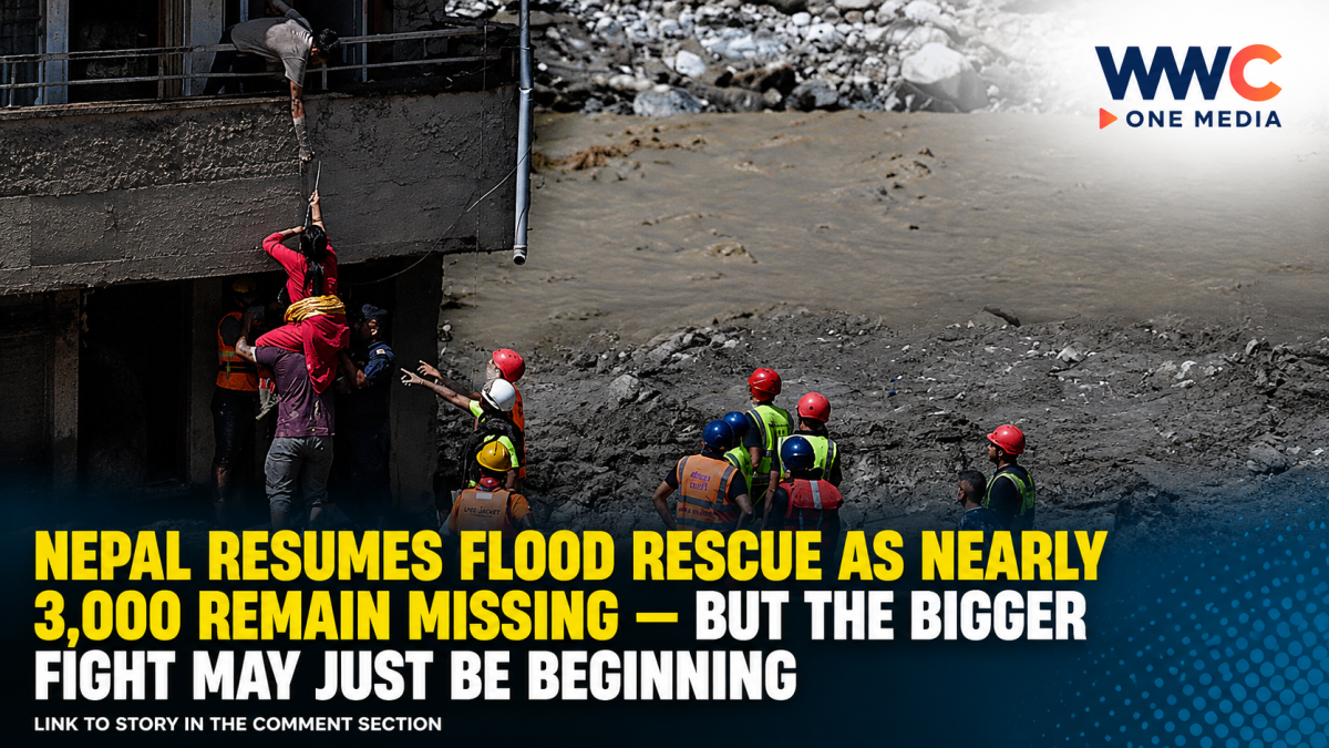NEPAL RESUMES FLOOD RESCUE AS NEARLY 3,000 REMAIN MISSING — BUT THE BIGGER FIGHT MAY JUST BE BEGINNING