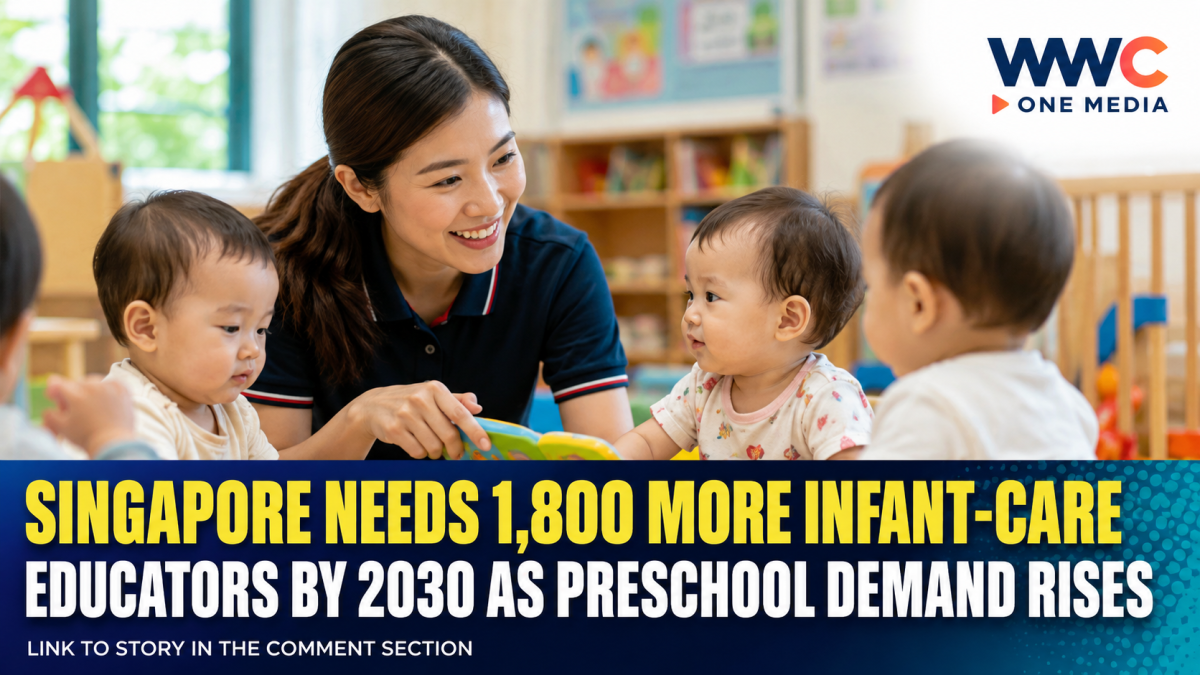Singapore Needs 1,800 More Infant-Care Educators by 2030 as Preschool Demand Rises