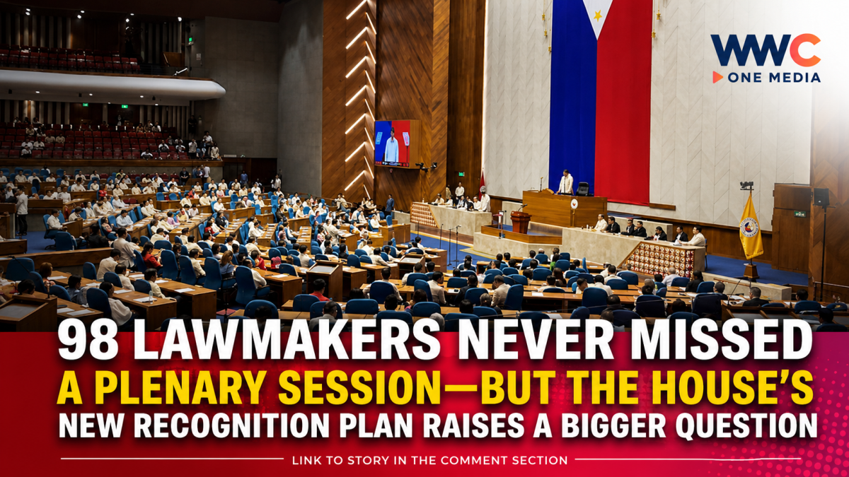 98 LAWMAKERS NEVER MISSED A PLENARY SESSION—BUT THE HOUSE’S NEW RECOGNITION PLAN RAISES A BIGGER QUESTION