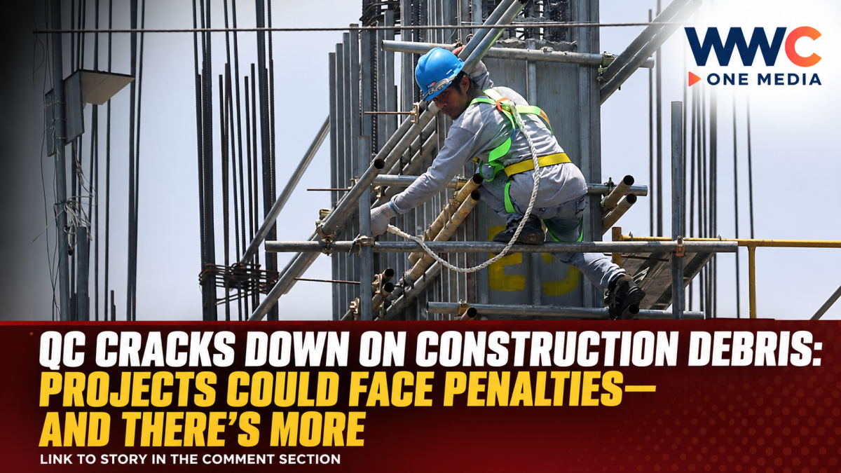 QC Cracks Down on Construction Debris: Projects Could Face Penalties—And There’s More