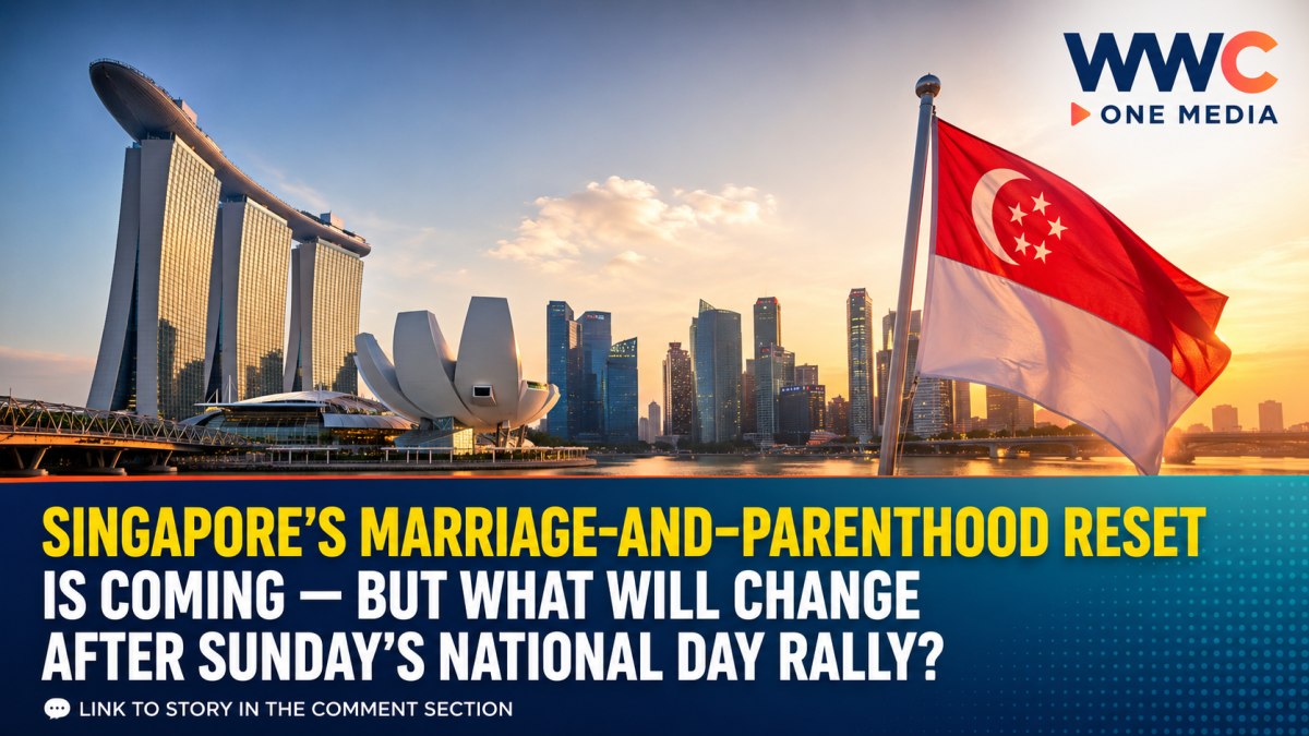 Singapore’s Marriage-and-Parenthood Reset Is Coming — But What Will Change After Sunday’s National Day Rally?