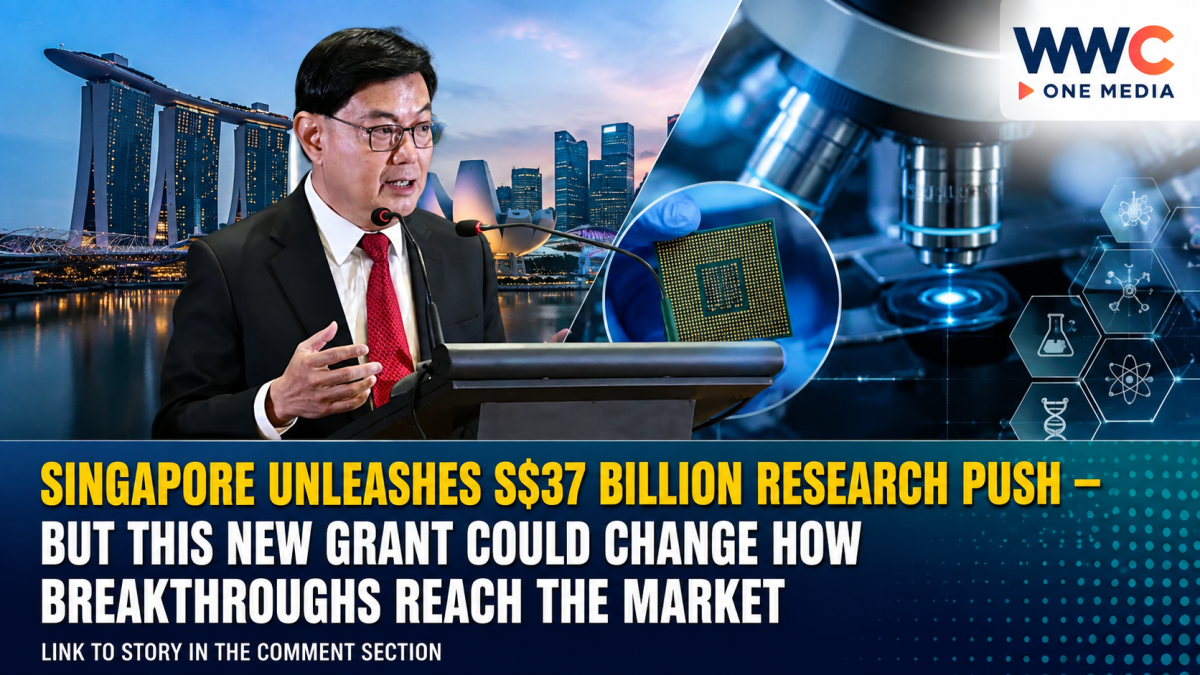 Singapore Unleashes S$37 Billion Research Push — But This New Grant Could Change How Breakthroughs Reach the Market