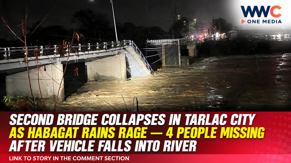 Second Bridge Collapses in Tarlac City as Habagat Rains Rage — 4 People Missing After Vehicle Falls Into River