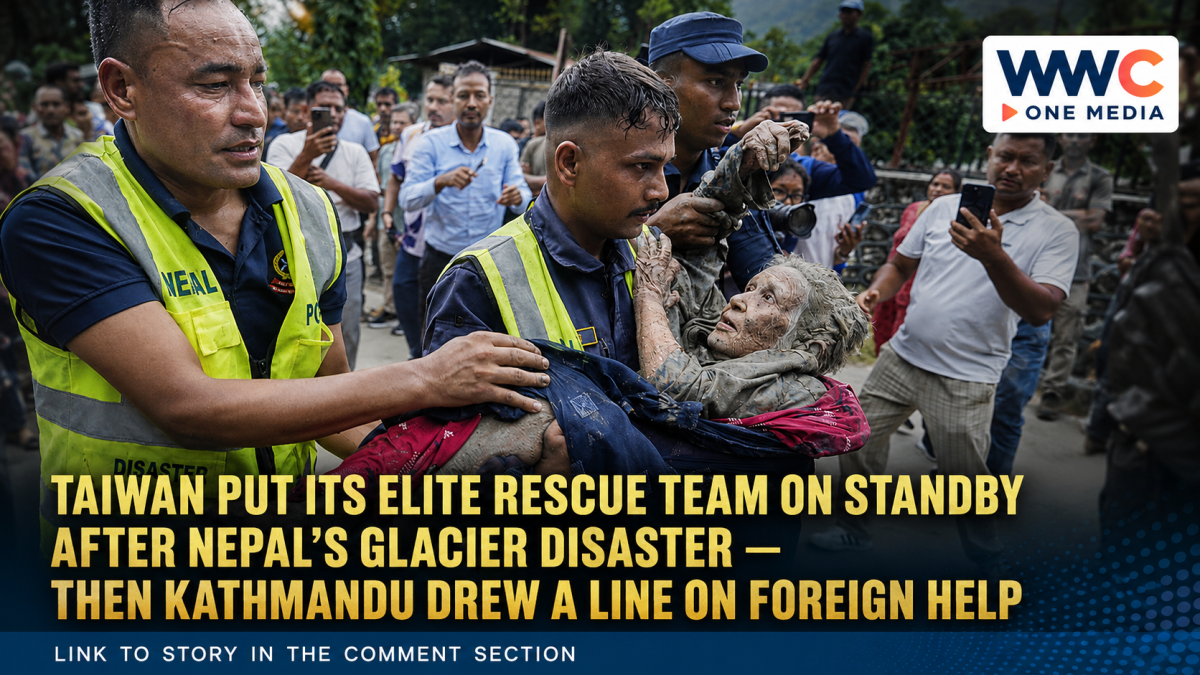 Taiwan Put Its Elite Rescue Team on Standby After Nepal’s Glacier Disaster — Then Kathmandu Drew a Line on Foreign Help