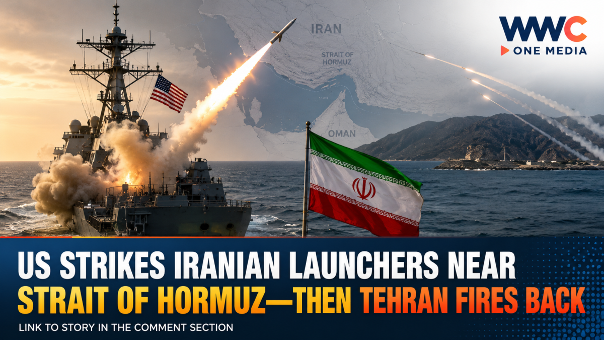 US Strikes Iranian Launchers Near Strait of Hormuz—Then Tehran Fires Back