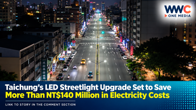 Taichung’s LED Streetlight Upgrade Set to Save More Than NT$140 Million in Electricity Costs