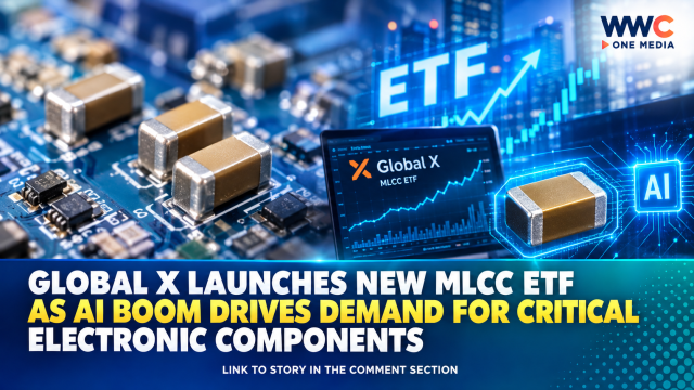 Global X Launches New MLCC ETF as AI Boom Drives Demand for Critical Electronic Components