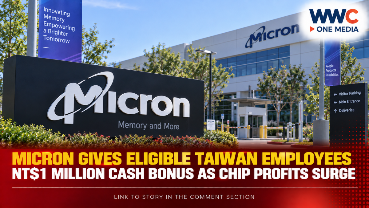 Micron Gives Eligible Taiwan Employees NT$1 Million Cash Bonus as Chip Profits Surge