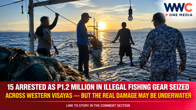 15 Arrested as P1.2 Million in Illegal Fishing Gear Seized Across Western Visayas — But the Real Damage May Be Underwater