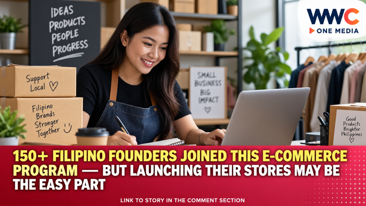 150+ Filipino Founders Joined This E-Commerce Program — But Launching Their Stores May Be the Easy Part