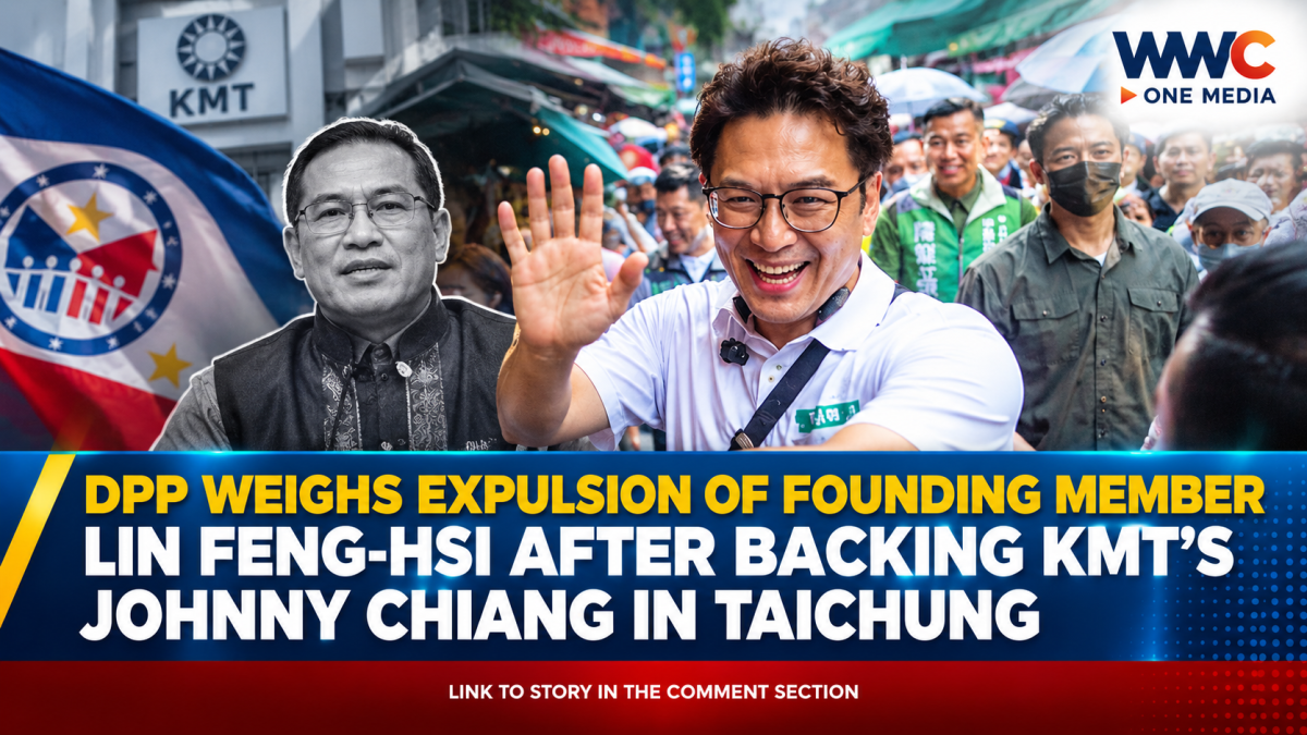 DPP Weighs Expulsion of Founding Member Lin Feng-hsi After Backing KMT’s Johnny Chiang in Taichung