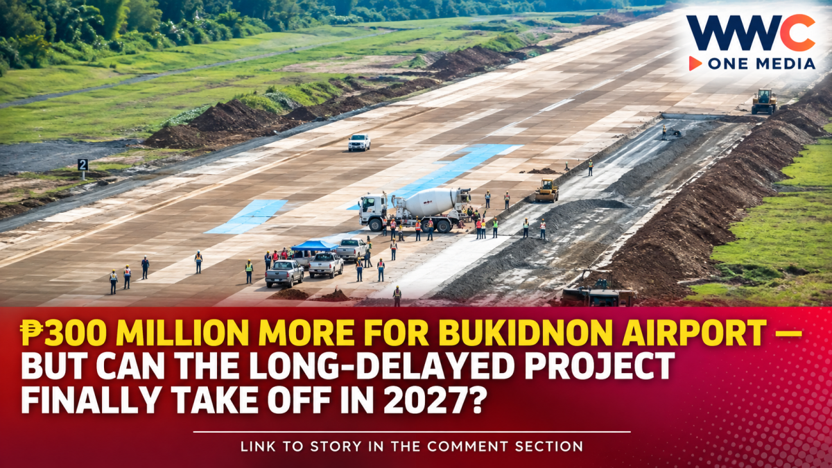 ₱300 Million More for Bukidnon Airport — But Can the Long-Delayed Project Finally Take Off in 2027?