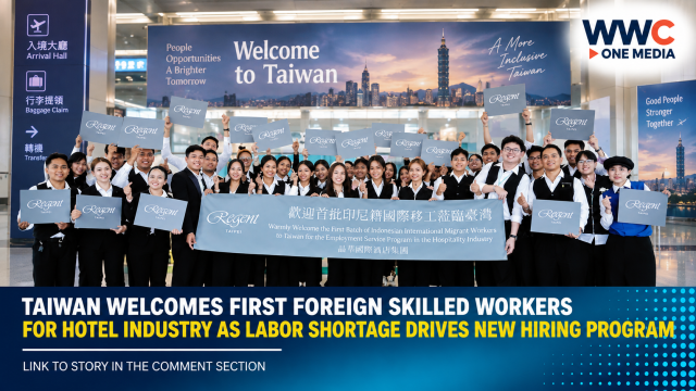 Taiwan Welcomes First Foreign Skilled Workers for Hotel Industry as Labor Shortage Drives New Hiring Program