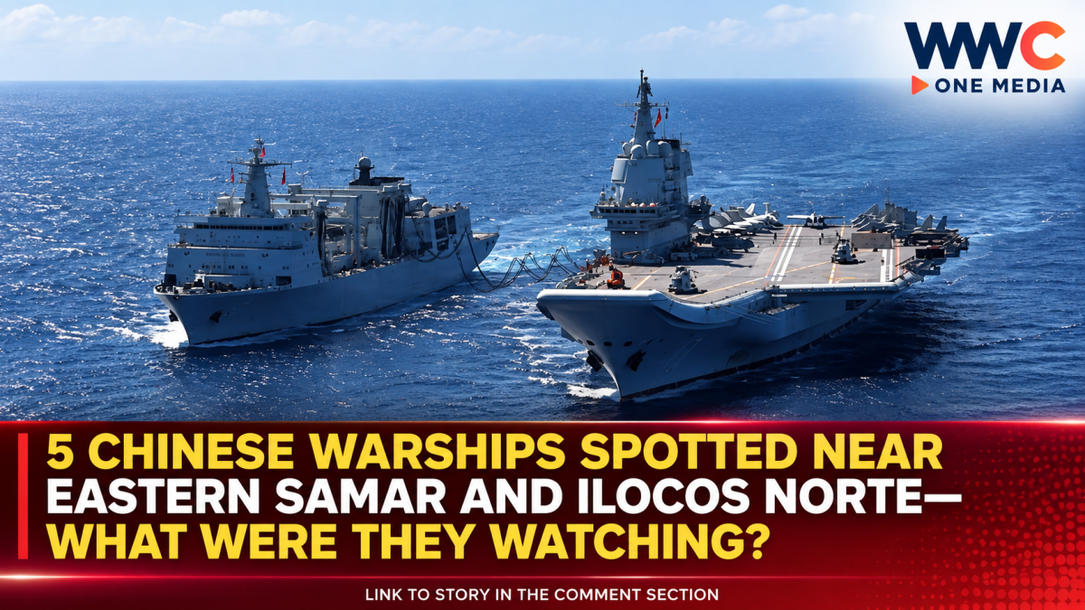 5 Chinese Warships Spotted Near Eastern Samar and Ilocos Norte—What Were They Watching?